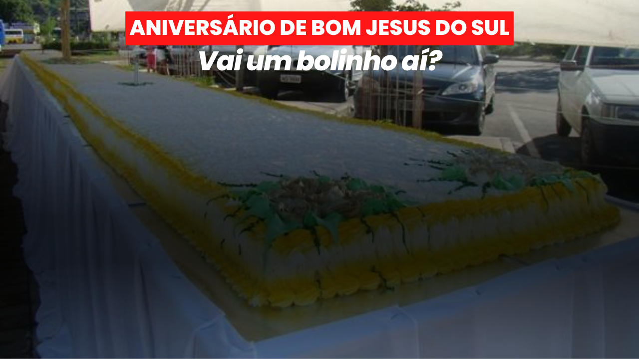 Bom Jesus do Sul destina R$12 mil para compra de ingredientes do bolo de 28º aniversário da cidade